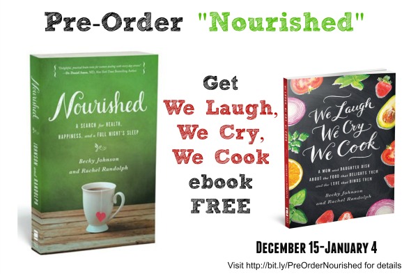Pre-Order Nourished by January 4, 2015 and get We Laugh, We Cry, We Cook FREE